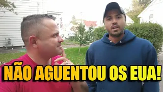 CHEGOU HÁ 30 DIAS E NÃO AGUENTOU OS EUA “VOU EMBORA ISSO AQUI NÃO É PRA MIM”