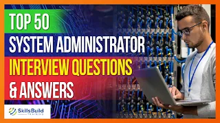 Top 50 🔥 System Administrator Interview Questions and Answers