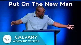 Put On The New Man | Colossians 3:12-17 | Nathan Pittman | July 14th, 2019