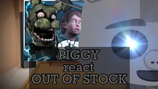 PIGGY react to OUT OF STOCK (FAZBEAR FRIGHTS song FNAF)