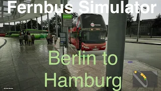 Fernbus Simulator | BERLIN to HAMBURG | 364km (226mi)