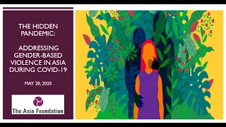 The Hidden Pandemic: Addressing Gender-Based Violence in Asia during COVID-19