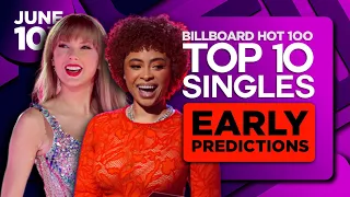 EARLY PREDICTIONS | Billboard Hot 100, Top 10 Singles | June 10th, 2023