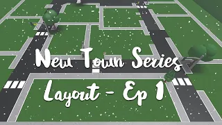 New Town Series | Welcome to Bloxburg | Layout Ep 1