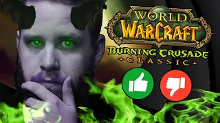 The Burning Crusade Pre-Patch Has Been Awesome! Except for ONE BIG thing...