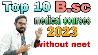 Top 10 BSc medical courses 2023 without  NEET
