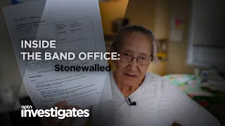 Inside the Band Office: Stonewalled | APTN Investigates