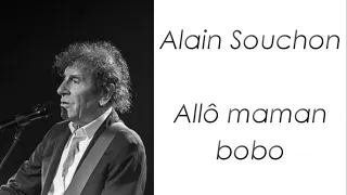 Alain Souchon - Allo maman bobo - Paroles