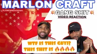 WHO TF IS MARLON CRAFT ?? | MARLON CRAFT x G@NG $H!T | REACTION | PLANET BREAKDOWN