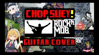 CHOP SUEY! - [GUITAR COVER] - | ROCKNMOB PRESENTATION |