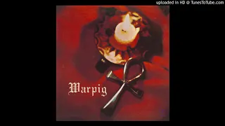 Warpig - Melody With Balls