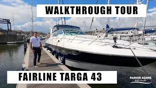 Fairline Targa 43 Walkthrough Tour! Stunning condition Motor Yacht - Volvo Penta Shaft Drives