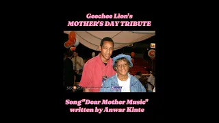 MOTHERS DAY TRIBUTE By GEECHEE LION Feat. Anwar Kinte-from the MINISTRY #mothersday @TheCaroleKing