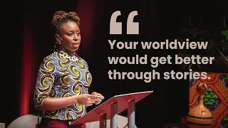 Story telling is primary to changing mindset - Chimamanda Ngozi Adichie