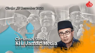 CERAMAH SUNDA - K H JAMAR MEDIA FULL || LEGENDA HIDUP #ceramahlucu #viral