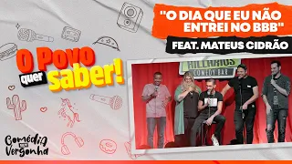 O POVO QUER SABER:: Convidado Mateus Cidrão