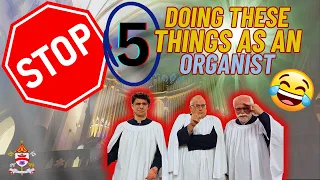 STOP! Doing these FIVE things as an ORGANIST