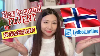 HOW TO SOUND FLUENT IN NORWEGIAN?