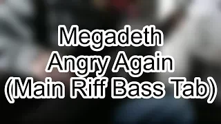 Megadeth - Angry Again (Main Riff Bass Tab)