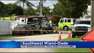 FPL Worker Shocked, Truck Catches Fire In SW Miami-Dade