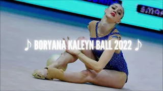 Boryana Kaleyn Ball 2022 (Music)