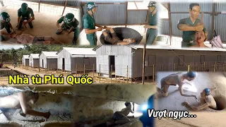 Cảnh tra tấn tù nhân rùng rợn tại Nhà tù Phú Quốc (Kiên Giang)