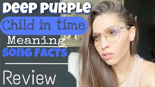 Deep Purple [CHILD IN TIME] Behind the lyrics [song Facts|Story]