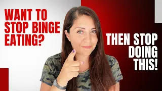 Binge Eating Recovery – STOP Doing These Things!