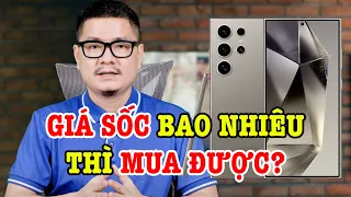 Tư vấn điện thoại: Galaxy S24 Ultra GIẢM GIÁ XUỐNG ĐÁY BAO NHIÊU thì mua được?