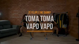 Toma Toma Vapo Vapo - Zé Felipe e MC Danny  | Treino + Dança + Música - Ritbox