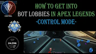 How To Get Into Bot Lobbies In Apex Legends Season 12 Control Mode