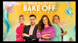 Bake Off Argentina - Programa 37