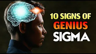 10 Signs You Are a Genius Sigma