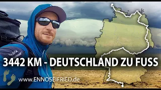 3442 km Deutschland zu Fuß - In 165 Tagen von der Nordsee in die Alpen
