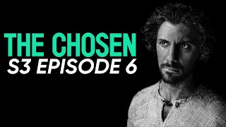 The CHOSEN Season 3 Episode 6: My Reaction/Review