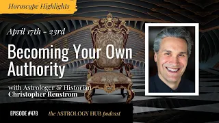 [HOROSCOPE HIGHLIGHTS] Becoming Your Own Authority w/ Christopher Renstrom