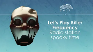 Let's Play Killer Frequency - A DJ in a spooky situation