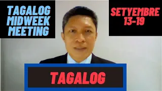 Tagalog Midweek Meeting 2021-09-13-A Setyembre 13-19