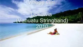 Village Girl - Dokowia Stringband (Vanuatu 2010)