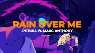 🌧Rain Over Me - Pitbull ft. Marc Anthony (Slowed+Reverb)