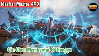 Martial Master 490 ‼️Qin Chen Membantai Bi Hongyu