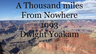 A Thousand miles from Nowhere-A 1993 Dwight Yoakam song- cover by Dewayne and The Lost Cause Band