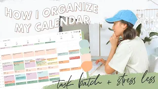 🗓How I Organize My Calendar | Task Batching, Productivity, Stressing Less