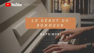 Le début du bonheur - Daprinski | Hilal's Piano