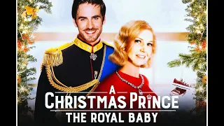 A Christmas Prince 3 - The Royal Baby - OUAT Style