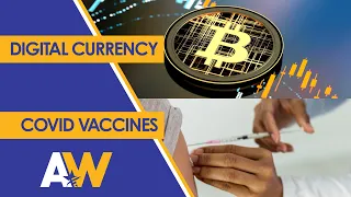 Arkansas Week: Digital Currency and COVID-19 Vaccines