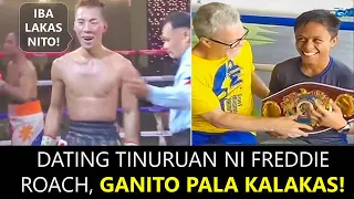 BATANG DATING TINURUAN NI FREDDIE ROACH, GANITO NA KALAKAS!