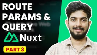 Route Parameters using useRoute | Nuxt Beginners Series