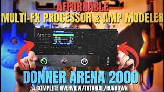 AFFORDABLE Multi-FX Processor - DONNER Arena 2000 - COMPLETE Overview