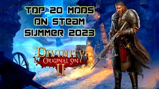 20 OF THE BEST MODS OF 2023 ON STEAM | DIVINITY: ORIGINAL SIN 2